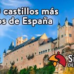 Los 10 castillos más hermosos de España.