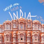 Sugerencias prácticas para visitar India durante la temporada de verano.